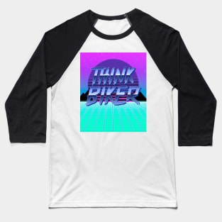 THINK BIKER RETROWAVE MOTORCYCLE 80`S Baseball T-Shirt